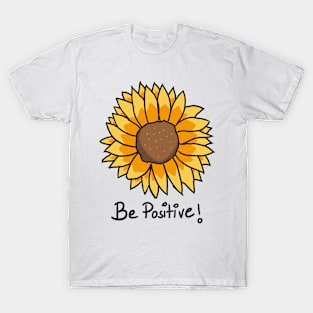 Sunflower - Be Positive! T-Shirt